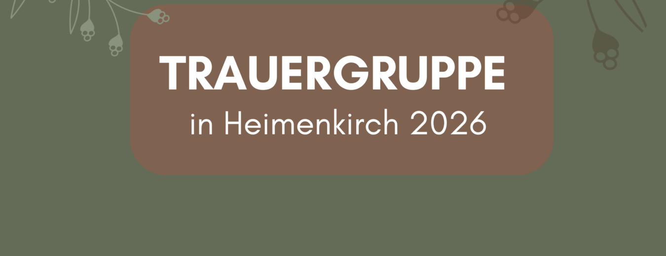 Trauergruppe in Heimenkirch: Termine 2026