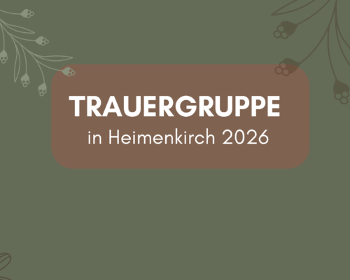 Trauergruppe in Heimenkirch: Termine 2026